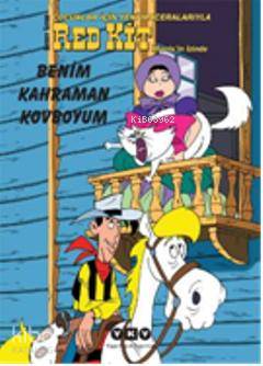  Red Kit 11 Benim Kahraman Kovboyum | Red Kit 11 Benim Kahraman Kovboyum | Jean François Henry | Oliver Jean Marie | Oliver Jean MarieJean François Henry | Orçun Türkay | Yapı Kredi Yayınları ( YKY ) | 9789750822629 