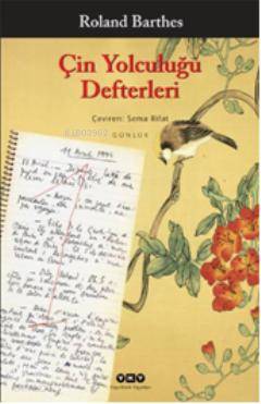  Çin Yolculuğu Defterleri | Çin Yolculuğu Defterleri | Roland Barthes | Sema Rifat | Yapı Kredi Yayınları ( YKY ) | 9789750823374 