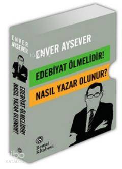  Edebiyat Ölmelidir Nasıl Yazar Olunur (2 Kitap Takım Kutulu) | Edebiyat Ölmelidir Nasıl Yazar Olunur (2 Kitap Takım Kutulu) | Enver Aysever | Remzi Kitabevi | 9789751415653 