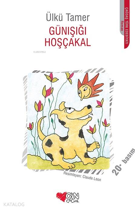 Günışığı Hoşçakal | Ülkü Tamer | Claude Leon | Can Çocuk Yayınları | 9789755100784 | 
