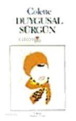  Duygusal Sürgün | Colette | Tahsin Yücel | Can Yayınları | 9789755102726 | 