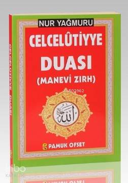  Nur Yağmuru Celcelûtiyye Duası (Dua 139) Manevi Zırh | Nur Yağmuru Celcelûtiyye Duası (Dua 139) Manevi Zırh | Osman Pamuk | Osman Pamuk | Pamuk Yayıncılık | 9786054496747 
