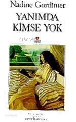  Yanımda Kimse Yok | Nadıne Gordmıer | Deniz Hakyemez | Can Yayınları | 9789755109015 | 