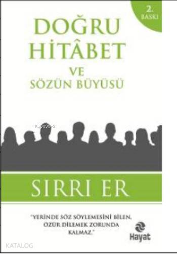  Doğru Hitabet Ve Sözün Büyüsü | Sırrı Er | Esranur Bayrak | Hayat Yayınları | 9786051511139 | 