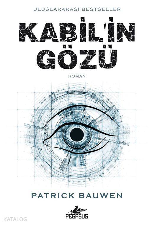  Kabilin Gözü | Damla Kellecioğlu | Zeynep Tür | Meral Gök | Patrick Bauwen | Pegasus Yayıncılık | 9786053437277 | 