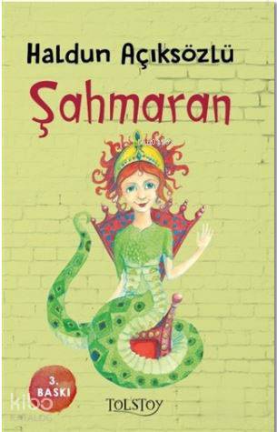  Şahmaran | Haldun Açıksözlü | İlknur Sazlı | Tolstoy Yayınları | 9786058331143 | 