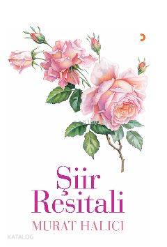  Şiir Resitali | Şiir Resitali | Murat Halıcı | Cinius Yayınları | 9786052962848 