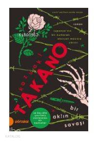  Bir Aklın Savaşı | Perihan Sevde Nacak | Kazuaki Takano | Portakal Kitap | 9789752468146 | 