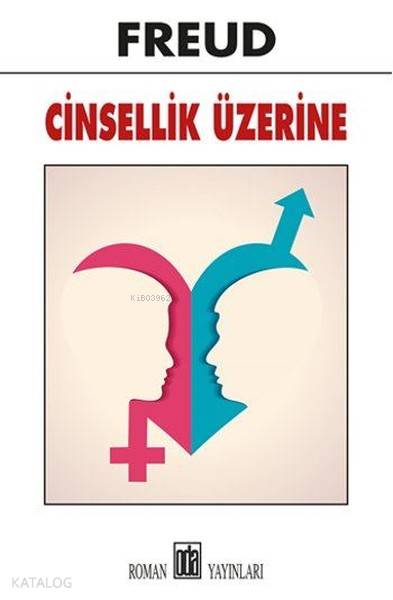  Cinsellik Üzerine | Sigmund Freud | Elif Yıldırım | Oda Yayınları | 9789753854375 | 
