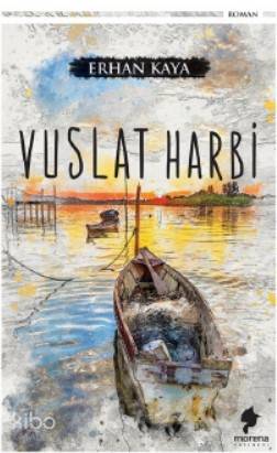  Vuslat Harbi | Erhan Kaya | Morena Yayınevi | 9786056970344 