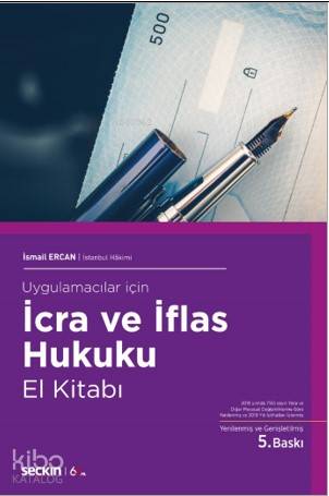  İcra ve İflas Hukuku El Kitabı | İcra ve İflas Hukuku El Kitabı | İsmail Ercan | Seçkin Yayıncılık | 9789750257629 