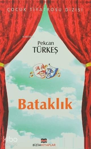  Bataklık | Pekcan Türkeş | Ali Gültekin | Hüseyin Özkan | Bizim Kitaplar Yayınevi | 9789944159616 | 