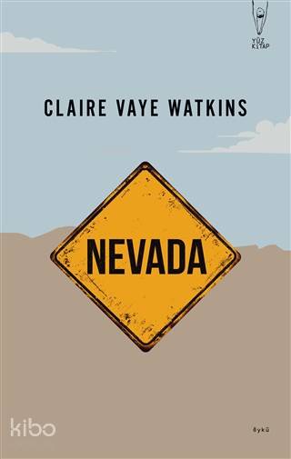 Nevada Battleborn | Nevada Battleborn | Zeynep Baransel | Claire Vaye Watkins | Yüz Kitap | 9786056962110 