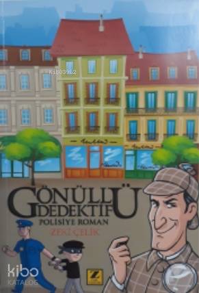  Gönüllü Dedektif | Gönüllü Dedektif | Zeki Çelik | Zinde Yayınevi | 9786057601858 