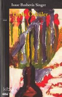  Toplu Öyküler | Toplu Öyküler | Isaac Bashevis Singer | Aslı Biçen | Yapı Kredi Yayınları ( YKY ) | 9789750804700 