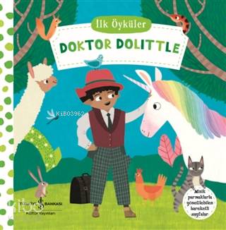  Doktor Dolittle İlk Öyküler (Ciltli) | Doktor Dolittle İlk Öyküler (Ciltli) | Kolektif | Ali Berktay | Nevin Avan Özdemir | Jean Claude | Türkiye İş Bankası Kültür Yayınları | 9786254050862 