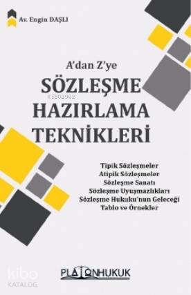  Adan Zye Sözleşme Hazırlama Teknikleri | Engin Daşlı | Platon Hukuk Yayınevi | 9786057029331 | 