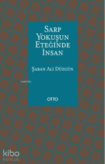 Sarp Yokuşun Eteğinde İnsan