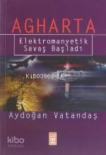  Agharta Elektromanyetik Savaş Başladı | Aydoğan Vatandaş | Timaş Yayınları | 9799753626209 | 