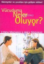  Vücuduma Neler Oluyor Kızlar İçin | Vücuduma Neler Oluyor Kızlar İçin | Lynda Madaras | Area Madaras | Lynda MadarasArea Madaras | Pınar Öcal | Altın Kitaplar | 9789752104655 