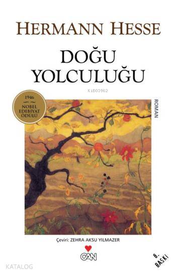  Doğu Yolculuğu | Hermann Hesse | Zehra Aksu Yılmazer | Can Yayınları | 9789750702273 | 
