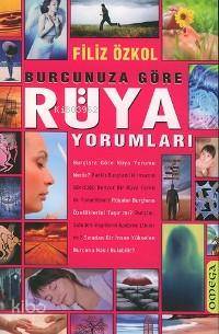  Burcunuza Göre Rüya Yorumları | Burcunuza Göre Rüya Yorumları | Filiz Özkol | Omega Yayıncılık | 9789754685855 