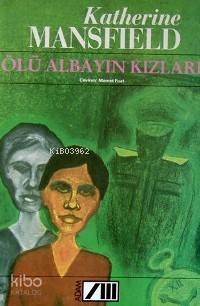  Ölü Albayın Kızları | Katherine Mansfield | Memet Fuat | Adam Yayınları | 9799754187778 | 