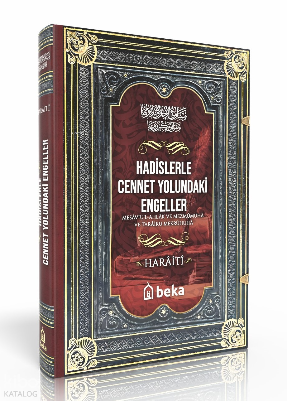  Hadislerle Cennet Yolundaki Engeller – Mesaviul Ahlak ve Mezmumuha ve Taraiku Mekruhiha | Hadislerle Cennet Yolundaki Engeller – Mesaviul Ahlak ve Mezmumuha ve Taraiku Mekruhiha | Haraiti | Faik Akcaoğlu | Musa Akpınar | Beka Yayınları | 9786256757721 