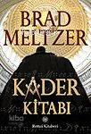  Kader Kitabı | Kader Kitabı | Brad Meltzer | Remzi Kitabevi | 9789751412188 