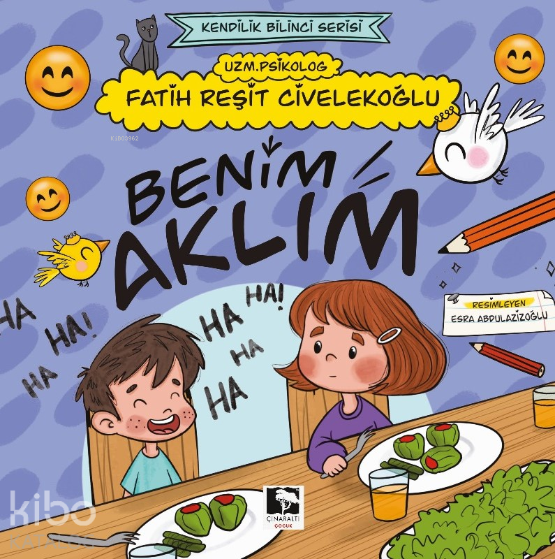  Benim Aklım | Benim Aklım | Fatih Reşit Civelekoğlu | Esra Abdulazizoğlu | Çınaraltı Yayın Dağıtım | 9786256222519 