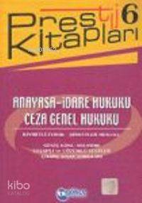 Anayasa-idare Hukuku-ceza Genel Hukuku; Prestij Kitapları-6