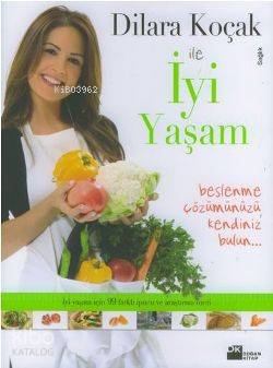  Dilara Koçak İle İyi Yaşam | Dilara Koçak | Doğan Kitap | 9789759915094 | 