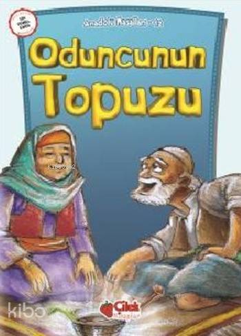  Oduncunun Topuzu | Ali Faik Gedikoğlu | Çilek Yayınları | 9789758771592 | 