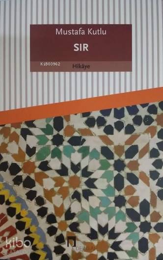  Sır Mustafa Kutlu Serisi 9 | Sır Mustafa Kutlu Serisi 9 | Mustafa Kutlu | Dergah Yayınları | 9789759953003 