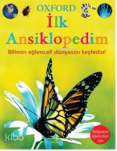  Oxford İlk Ansiklopedim | Oxford İlk Ansiklopedim | Andrew Langley | Begüm Kovulmaz | Türkiye İş Bankası Kültür Yayınları | 9789944889537 