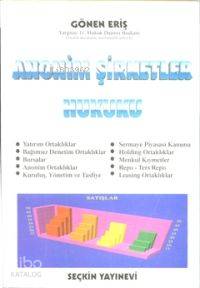  Anonim Şirketler Hukuku | Gönen Eriş | Seçkin Yayıncılık | 9789753470520 | 