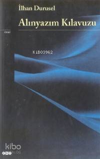  Alınyazım Kılavuzu | Alınyazım Kılavuzu | İlhan Durusel | Yapı Kredi Yayınları ( YKY ) | 9789753638098 