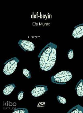  Def Beyin | Def Beyin | Efe Murad | 160 Kilometre Yayınevi | 9786056249778 