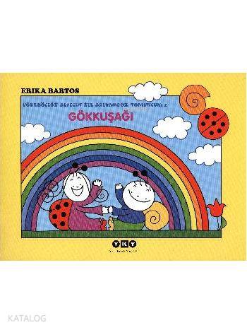  Gökkuşağı Uğurböceği Sevecen ile Salyangoz Tomurcuk 2 | Erika Bartos | Yapı Kredi Yayınları ( YKY ) | 9789750822018 | 