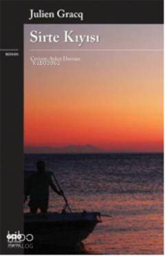  Sirte Kıyısı | Sirte Kıyısı | Julien Gracq | Aykut Derman | Yapı Kredi Yayınları ( YKY ) | 9789750823107 
