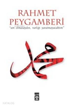  Rahmet Peygamberi | Abdulaziz Abdulkadir Kamil | Timaş Yayınları | 9789752634141 