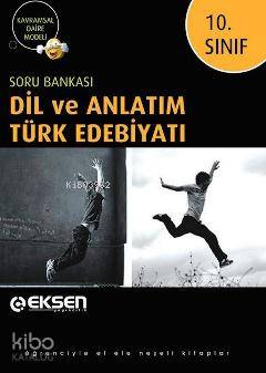 10. Sınıf Dil ve Anlatım Türk Edebiyatı Soru Bankası