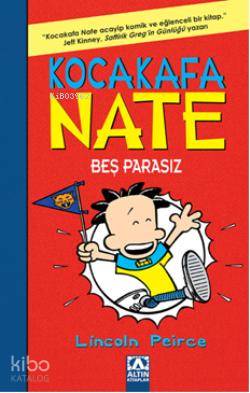  Kocakafa Nate Beş Parasız | Lincoln Peirce | Burcu Bingül | Altın Kitaplar | 9789752116795 | 