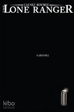  Yalnız Kovboy Lone Ranger 5 | Yalnız Kovboy Lone Ranger 5 | Brett Matthews | Erol Faal | Hoz Comics | 9786055587789 