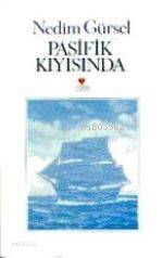  Pasifik Kıyısında | Nedim Gürsel | Can Yayınları | 9789755102962 | 