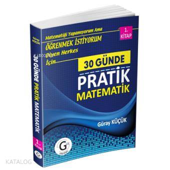  Gür Yayınları 30 Günde Pratik Matematik 1 Kitap Gür | Güray Küçük | Gür Yayınları | 9786054546886 | 
