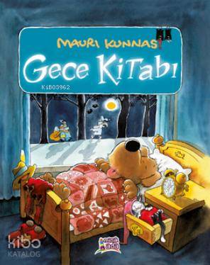  Gece Kitabı | Gece Kitabı | Mauri Kunnas | Tarja Kunnas | Minik Ada | 9786054890309 