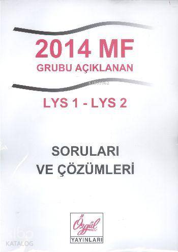 2014 MF Grubu Açıklanan LYS 1-LYS 2 Soruları ve Çözümleri