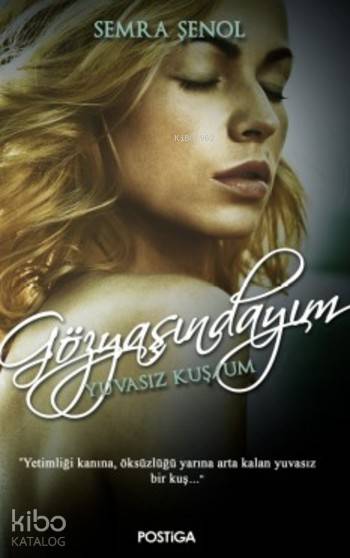  Gözyaşındayım | Ceyda Çakıcı Baş | Gökay Türkyılmaz | Burçin Çelik | Meltem Özkaya | Semra Şenol | Postiga Yayınları | 9786059724593 | 