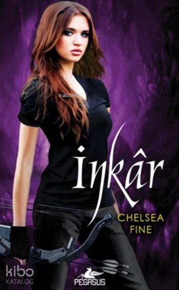  İnkar Avalonun Okçuları3 | Çiçek Eriş | Cansu Gümüş | Chelsea Fine | Merve Akdemir Sağlık | Pegasus Yayıncılık | 9786053436911 | 